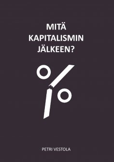 eBook: Mitä kapitalismin jälkeen?