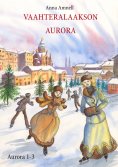 eBook: Vaahteralaakson Aurora