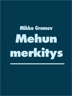 ebook: Mehun merkitys