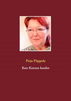 ebook: Kun Kutsun kuulee