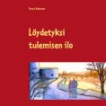 ebook: Löydetyksi tulemisen ilo