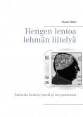 ebook: Hengen lentoa lehmän liitelyä