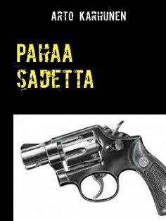 eBook: Pahaa sadetta