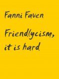 eBook: Friendlycism, it is hard