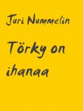 ebook: Törky on ihanaa