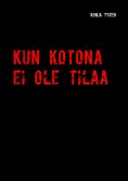 eBook: Kun kotona ei ole tilaa