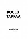 ebook: Koulu tappaa