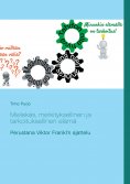 eBook: Mielekäs, merkityksellinen ja tarkoituksellinen elämä