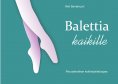 eBook: Balettia kaikille