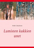 ebook: Lumisten kukkien unet