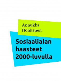 eBook: Sosiaalialan haasteet 2000-luvulla