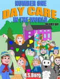 ebook: Number one day care in the world, the first day