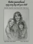 ebook: Better parenthood: enjoy every day with your child!