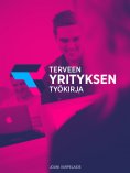 ebook: Terveen yrityksen työkirja