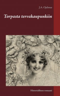 eBook: Torpasta tervakaupunkiin