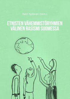 ebook: Etnisten vähemmistöryhmien välinen rasismi Suomessa
