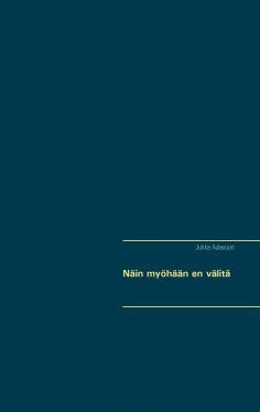 eBook: Näin myöhään en välitä