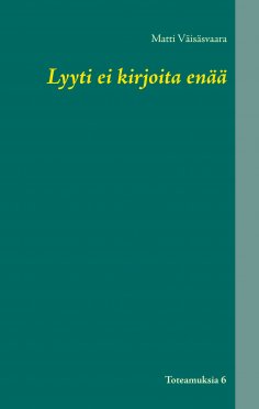 ebook: Lyyti ei kirjoita enää