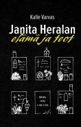ebook: Janita Heralan Elämä Ja Teot