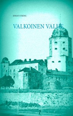 ebook: VALKOINEN VALHE