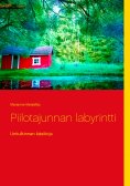ebook: Piilotajunnan labyrintti