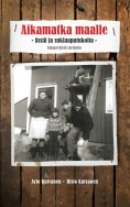 ebook: Aikamatka maalle - ässiä ja suklaapatukoita