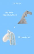ebook: Pitsinen keppihevonen & Kepparikisat