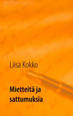 eBook: Mietteitä ja sattumuksia