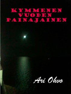 ebook: Kymmenen vuoden painajainen