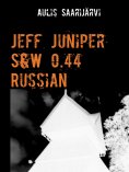 ebook: Jeff Juniper S&W 0.44 Russian