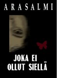 ebook: JOKA EI OLLUT SIELLÄ