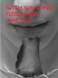 ebook: With Wanting regards Anette