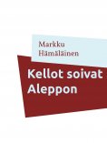 eBook: Kellot soivat Aleppon