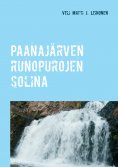 ebook: Paanajärven runopurojen solina