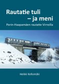 ebook: Rautatie tuli - ja meni