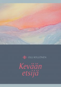 ebook: Kevään etsijä
