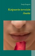 ebook: Kaipaavin terveisin Anette