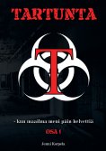 ebook: Tartunta - kun maailma meni päin helvettiä