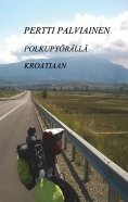 eBook: Polkupyörällä Kroatiaan