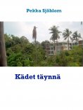 ebook: Kädet täynnä