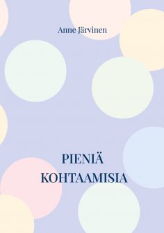 eBook: Pieniä kohtaamisia