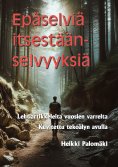 ebook: Epäselviä itsestäänselvyyksiä