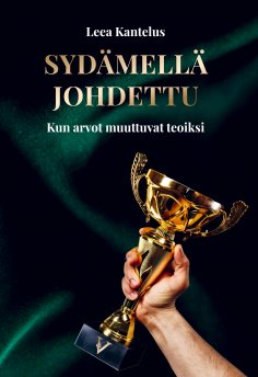 eBook: Sydämellä johdettu