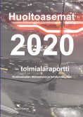 eBook: Huoltoasemat 2020 - toimialaraportti