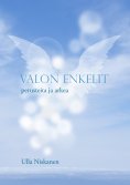 eBook: Valon enkelit - perusteita ja arkea