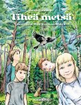 eBook: Tiheä metsä