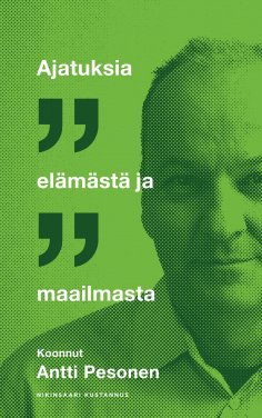 eBook: Ajatuksia elämästä ja maailmasta