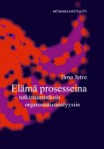 eBook: Elämä prosesseina