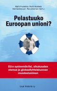 eBook: Pelastuuko Euroopan unioni?