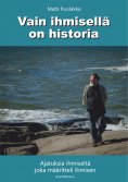 eBook: Vain ihmisellä on historia